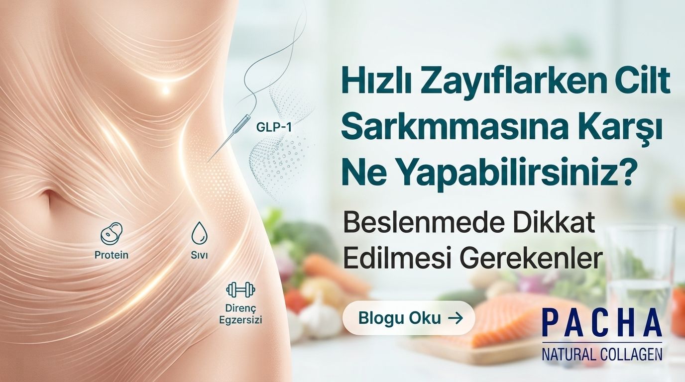 Hızlı Zayıflarken Cilt Sarkmasına Karşı Ne Yapabilirsiniz? Beslenmede Dikkat Edilmesi Gerekenler
